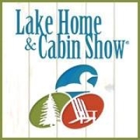 Lake Home and Cabin Show - Madison, WI  2022