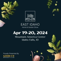 East Idaho Home & Garden Show 2024