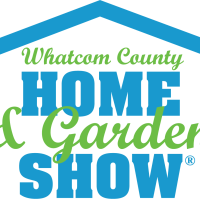 Whatcom County Home & Garden Show 2024