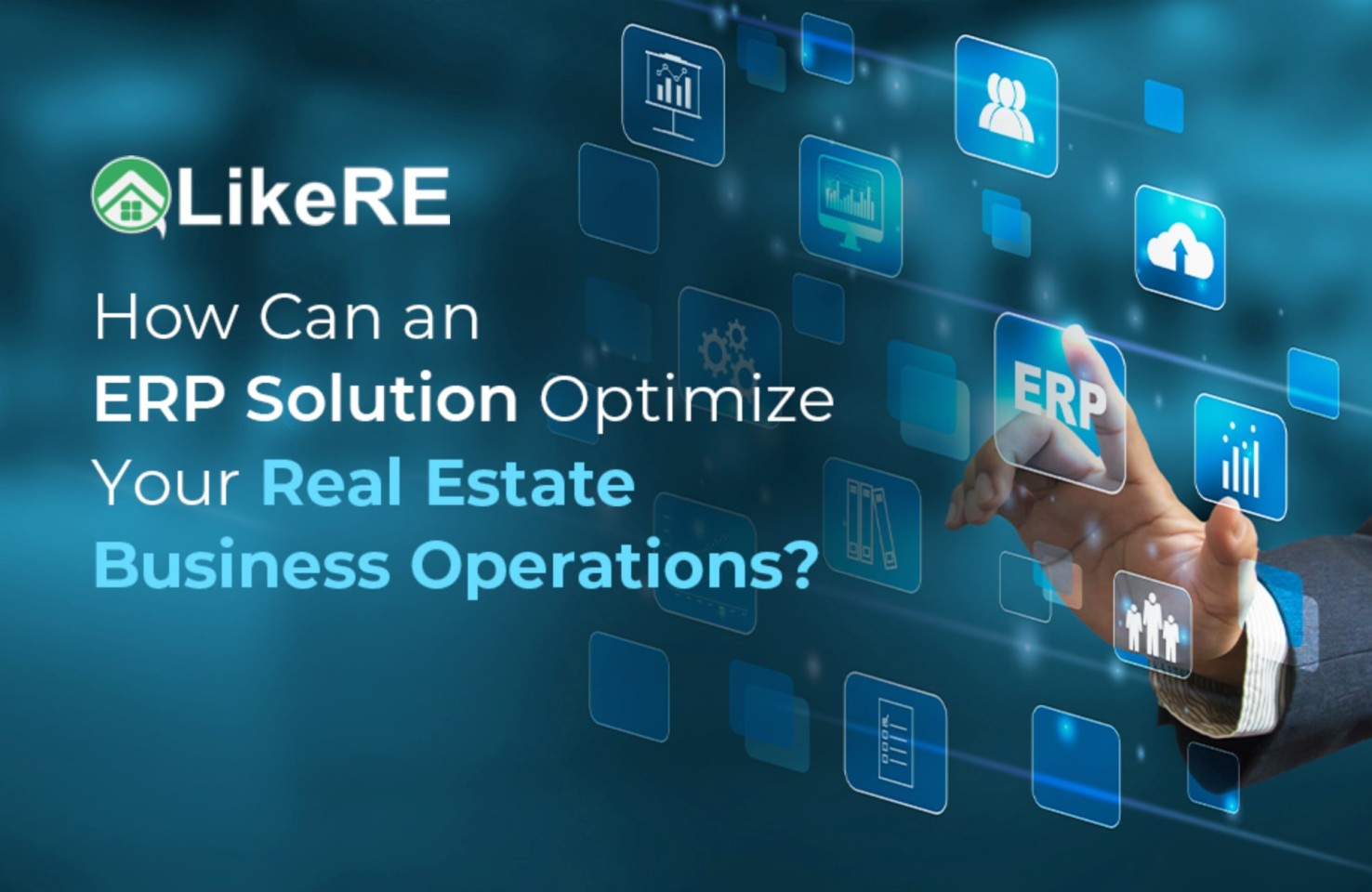 LikeRE Announces AI Powered Enterprise Resource Planning (ERP) System