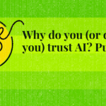 Why do you (or don’t you) trust AI? Pulse