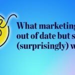 What marketing feels out of date but still (surprisingly) works? Pulse