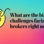 What are the biggest challenges facing indie brokers right now? Pulse